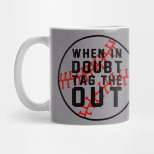 Tag the out Mug